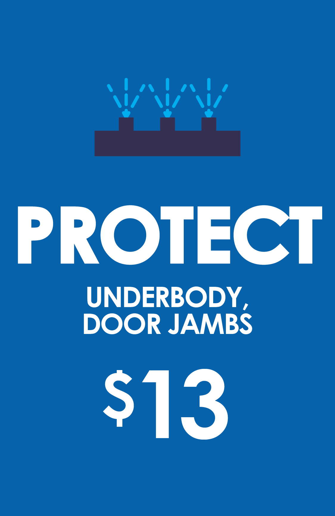 Protect, Underbody, Door Jams, $13